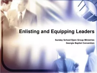 Enlisting and Equipping Leaders