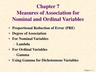 Chapter 7 Measures of Association for Nominal and Ordinal Variables
