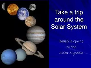 Take a trip around the Solar System
