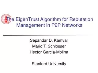 the eigentrust algorithm for reputation management in p2p networks