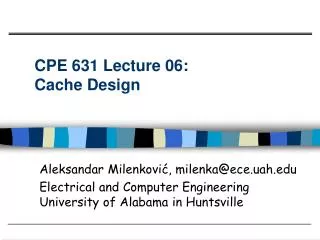 CPE 631 Lecture 06: Cache Design