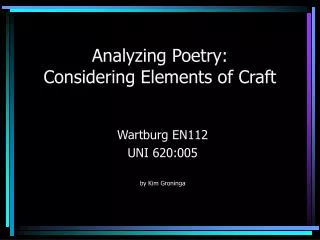 Analyzing Poetry: Considering Elements of Craft