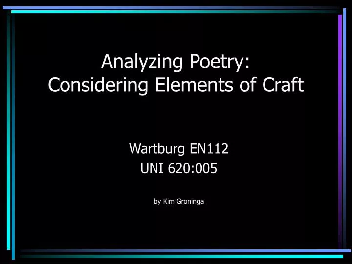 analyzing poetry considering elements of craft