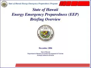 State of Hawaii Energy Emergency Preparedness (EEP) Briefing Overview