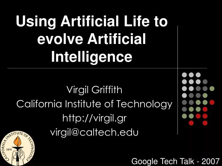 using artificial life to evolve artificial intelligence
