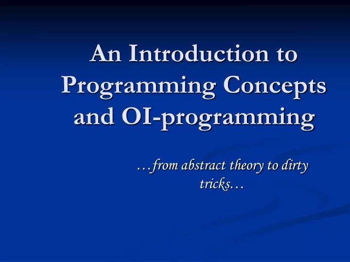 an introduction to programming concepts and oi programming