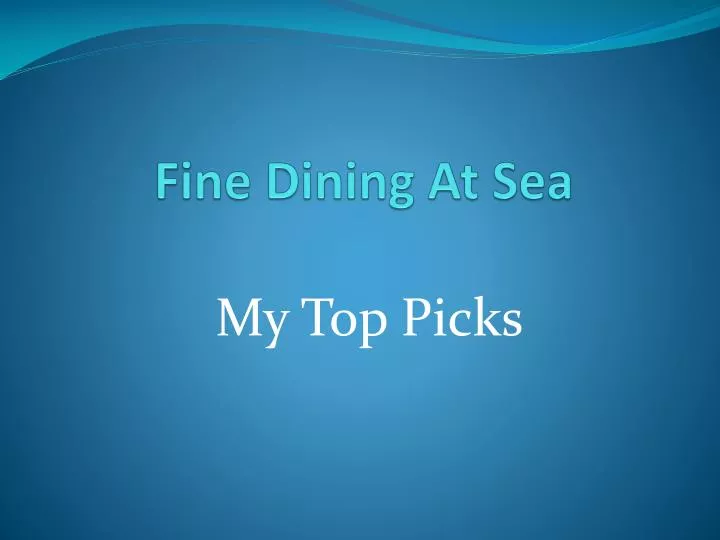 fine dining at sea