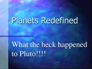 Planets Redefined