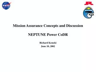 Mission Assurance Concepts and Discussion NEPTUNE Power CoDR