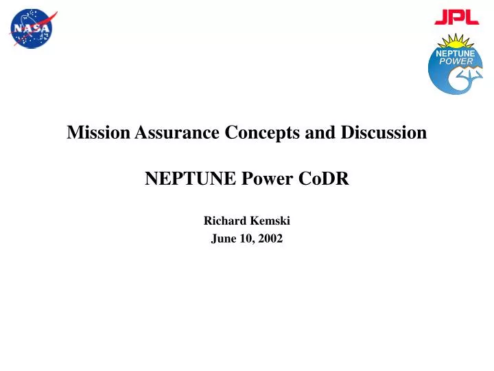 mission assurance concepts and discussion neptune power codr
