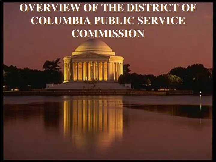 overview of the district of columbia public service commission