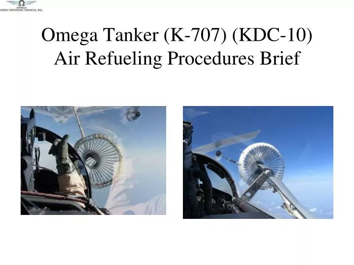 omega tanker k 707 kdc 10 air refueling procedures brief