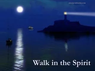 Walk in the Spirit