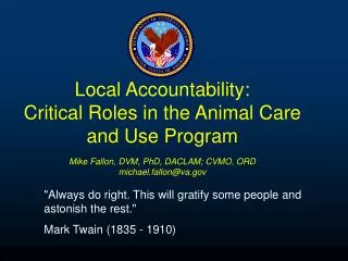 Local Accountability: Critical Roles in the Animal Care and Use Program