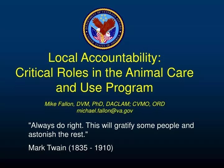 local accountability critical roles in the animal care and use program