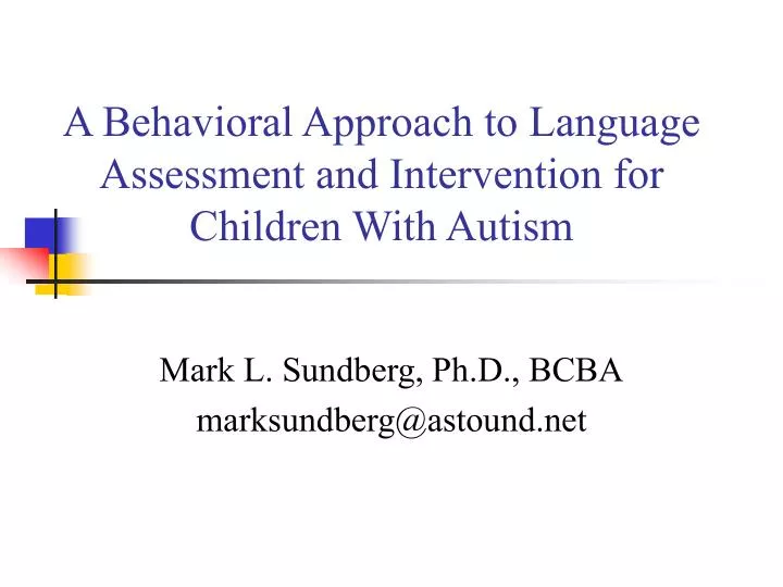 a behavioral approach to language assessment and intervention for children with autism