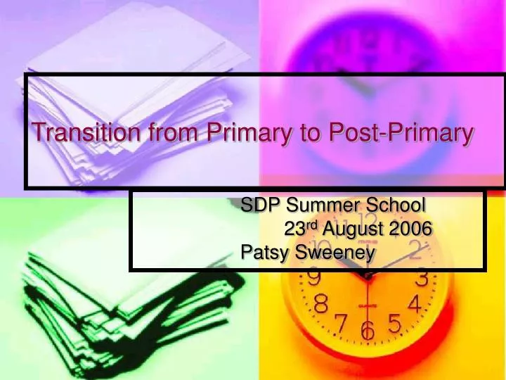 transition from primary to post primary