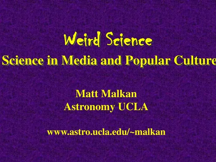 weird science science in media and popular culture