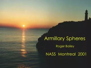 Armillary Spheres Roger Bailey NASS Montreal 2001