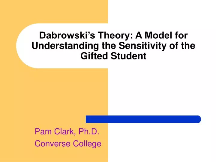 dabrowski s theory a model for understanding the sensitivity of the gifted student