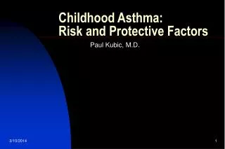 Childhood Asthma: Risk and Protective Factors