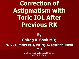 Correction of Astigmatism with Toric IOL After Previous RK