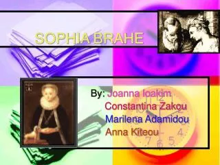 SOPHIA BRAHE