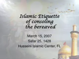 Islamic Etiquette of consoling the bereaved