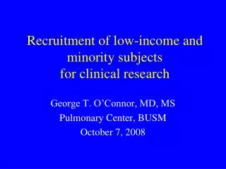 Recruitment of low-income and minority subjects for clinical research