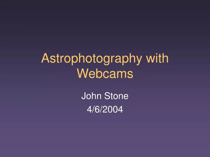 astrophotography with webcams