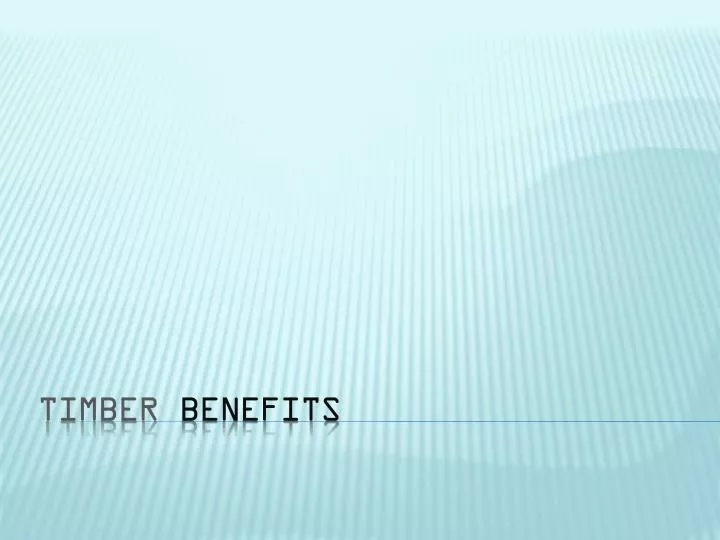 timber benefits