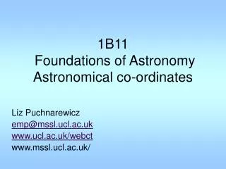 1B11 Foundations of Astronomy Astronomical co-ordinates