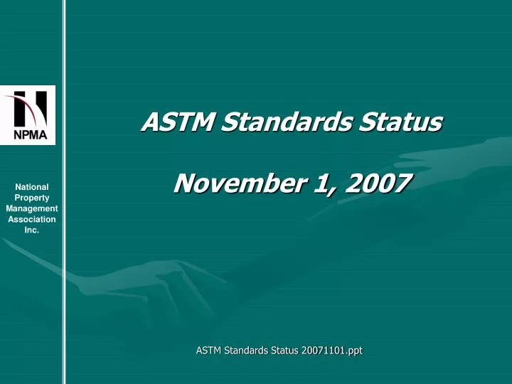 astm standards status 20071101 ppt