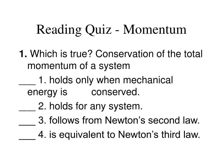 reading quiz momentum