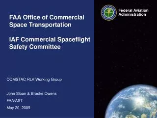 FAA Office of Commercial Space Transportation IAF Commercial Spaceflight Safety Committee