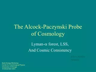 The Alcock-Paczynski Probe of Cosmology