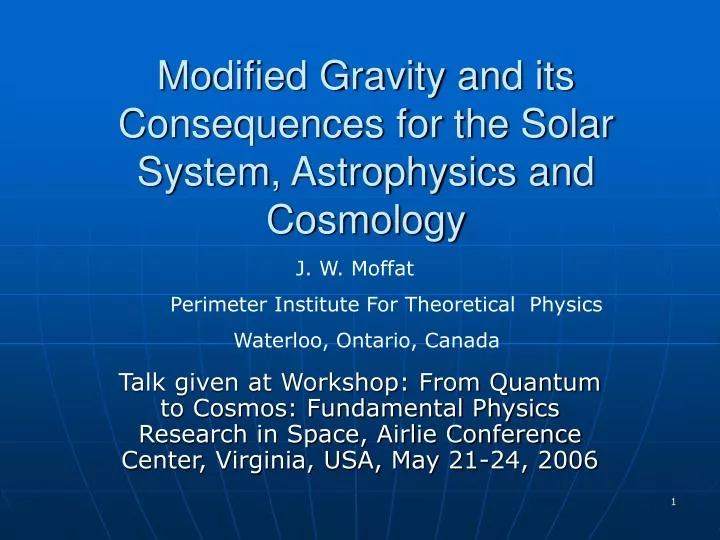 modified gravity and its consequences for the solar system astrophysics and cosmology