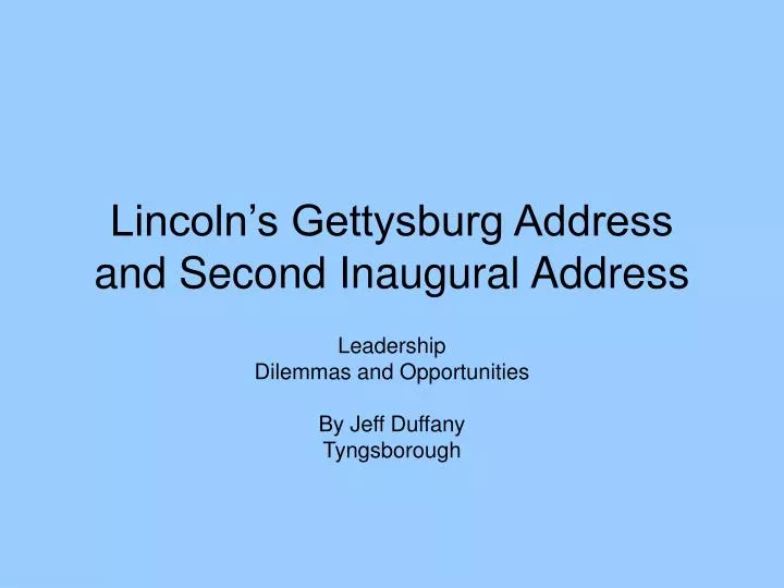 lincoln s gettysburg address and second inaugural address