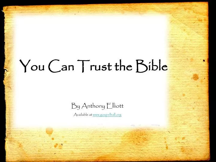you can trust the bible