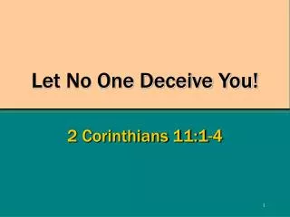 Let No One Deceive You!