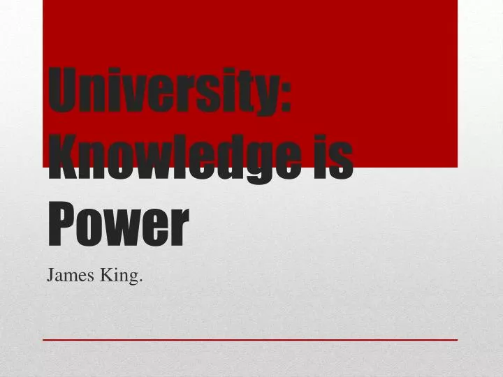 university knowledge is power