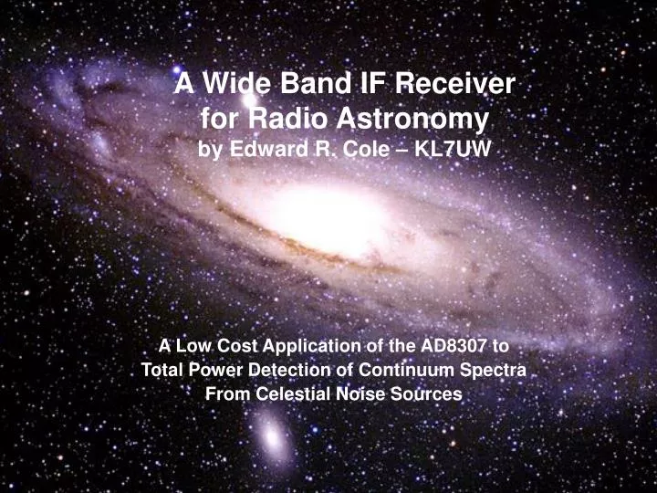 a wide band if receiver for radio astronomy by edward r cole kl7uw