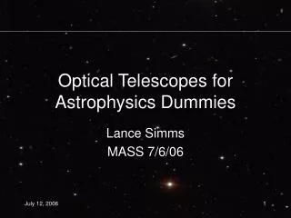 Optical Telescopes for Astrophysics Dummies
