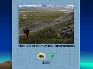 The Manual of Surveying Instructions and the Practice of Land Surveying in Montana and North Dakota