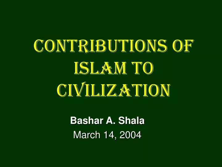 contributions of islam to civilization