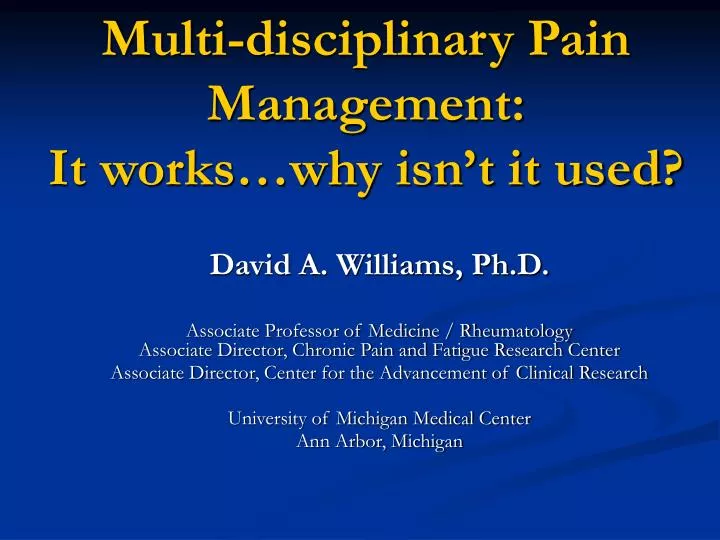 multi disciplinary pain management it works why isn t it used