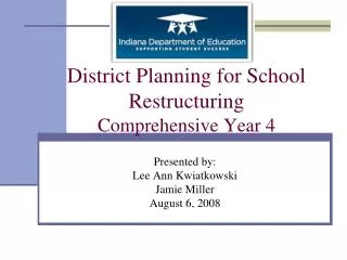 District Planning for School Restructuring Comprehensive Year 4