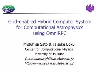 Grid-enabled Hybrid Computer System for Computational Astrophysics using OmniRPC