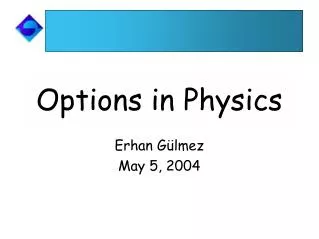 Options in Physics