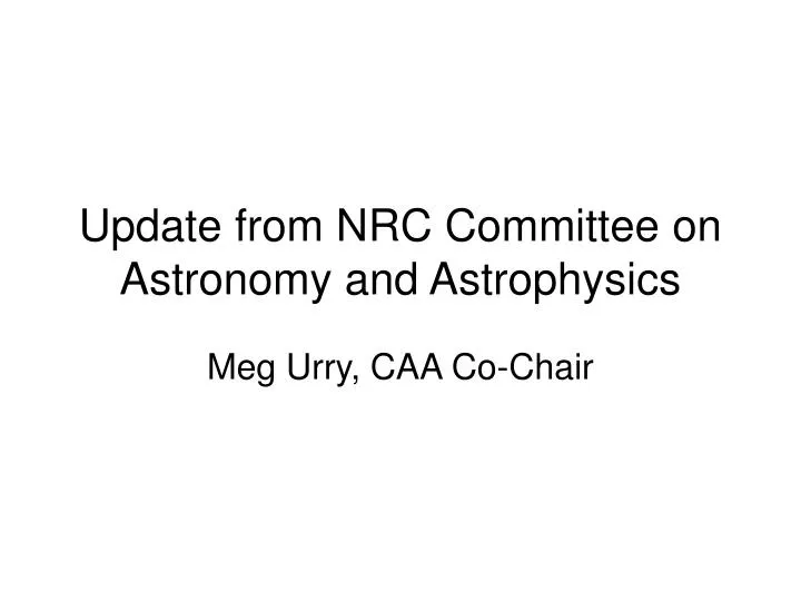 update from nrc committee on astronomy and astrophysics